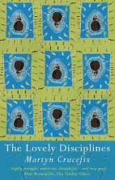 Martyn Crucefix The Lovely Disciplines
